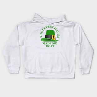 The Leprechauns Made Me Do It Kids Hoodie